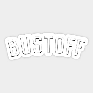 Bustoff Sticker